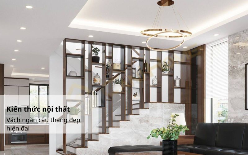 vách ngăn cầu thang đẹp hiện đại