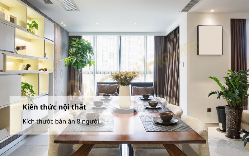 kích thước bàn ăn cho gia đình 8 người
